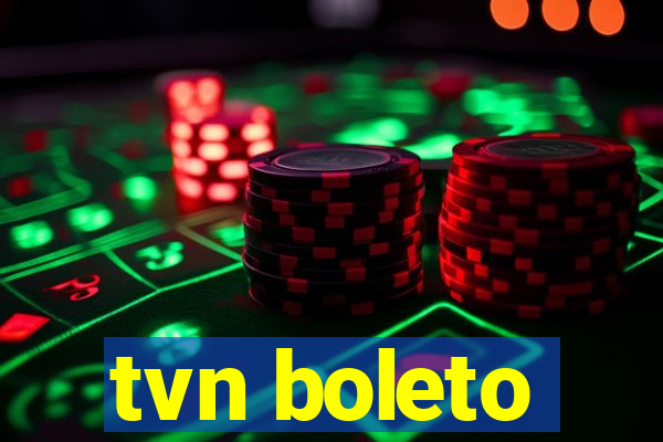 tvn boleto